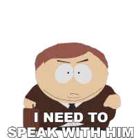 I Need To Speak With Him Eric Cartman Sticker
