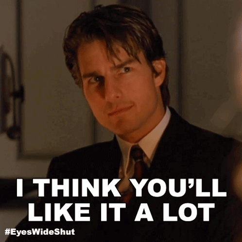 I Think You'Ll Like It A Lot Dr William Harford GIF
