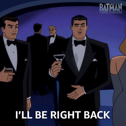 I'Ll Be Right Back Bruce Wayne GIF