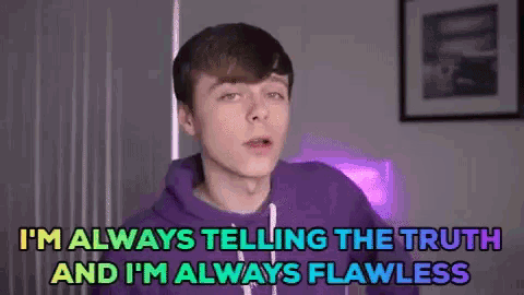 Im Always Telling The Truth Flawless GIF