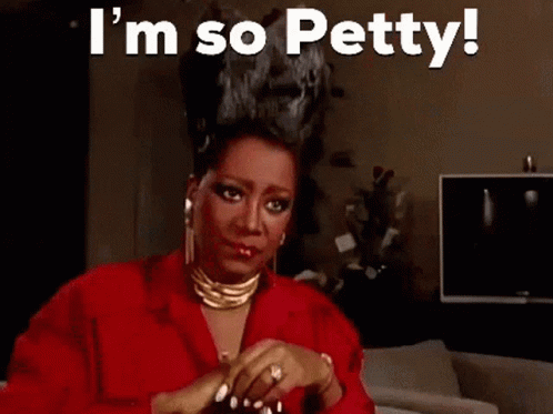 Im So Petty Queen GIF