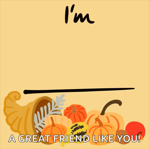 Im Thankful For Happy Thanksgiving GIF