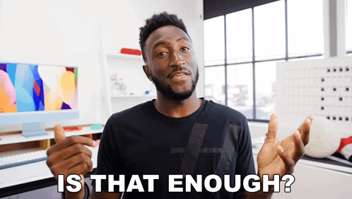 Is That Enough Marques Brownlee GIF