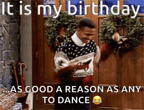 It Is My Birthday Carlton GIF