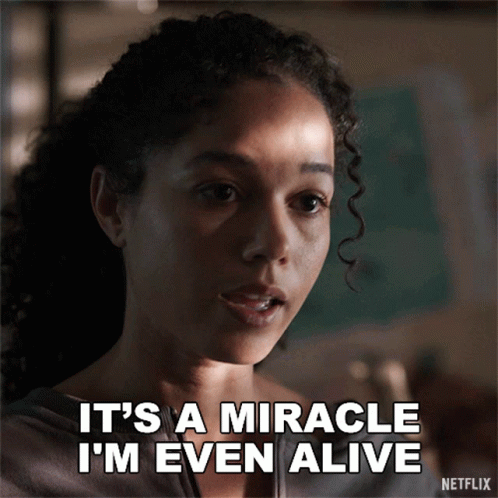 Its A Miracle Im Even Alive Nicole Warren GIF