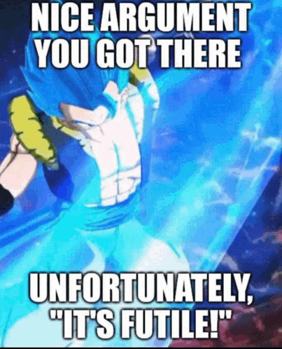 Its Futile Gogeta Meme