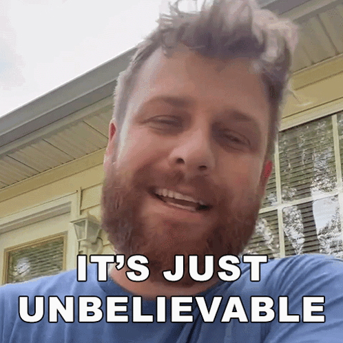 It'S Just Unbelievable Grady Smith GIF