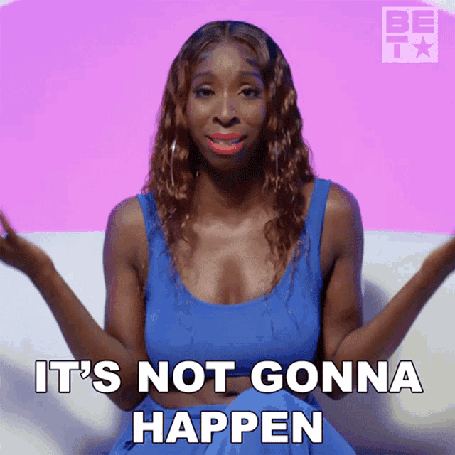 Its Not Gonna Happen Nicole GIF