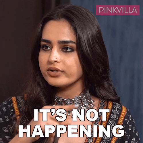 It'S Not Happening Ayesha Khan GIF