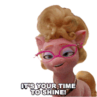 Its Your Time To Shine Phyllis Sticker