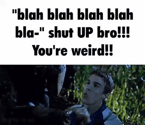 Jason Shut Up GIF