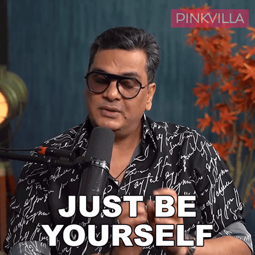Just Be Yourself Mukesh Chhabra GIF