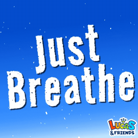 Just Breathe Chill GIF