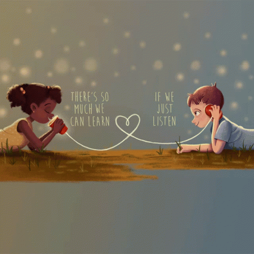 Just Listen Theres So Much We Can Learn GIF