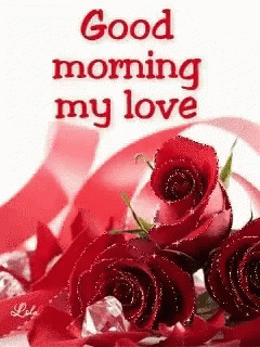 Love You Good Morning My Love GIF
