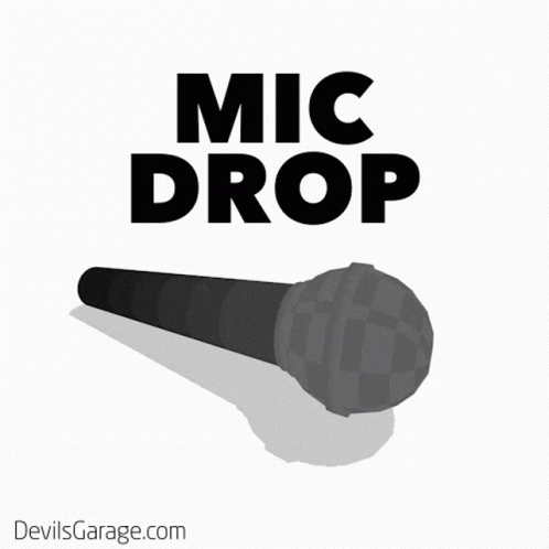 Mic Drop GIF