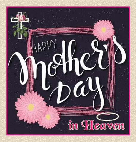 Mother'S Day In Heaven GIF