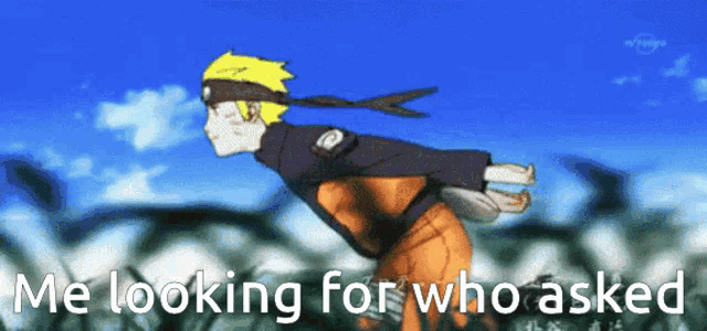 Naruto Run Did I Ask GIF