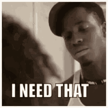 Need It GIF