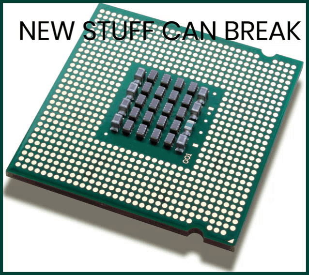 New Stuff Can Break Meme