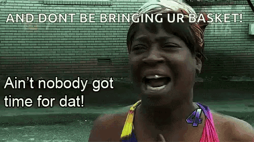 News Aint Nobody Got Time For Dat GIF