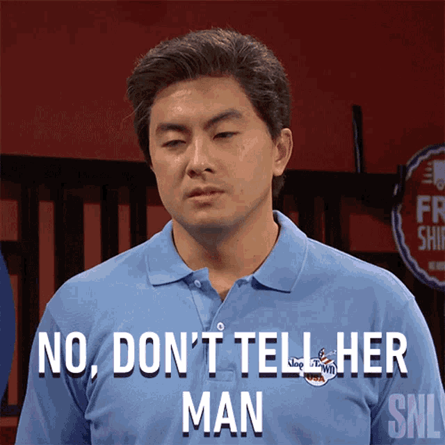 No Dont Tell Her Man Saturday Night Live GIF
