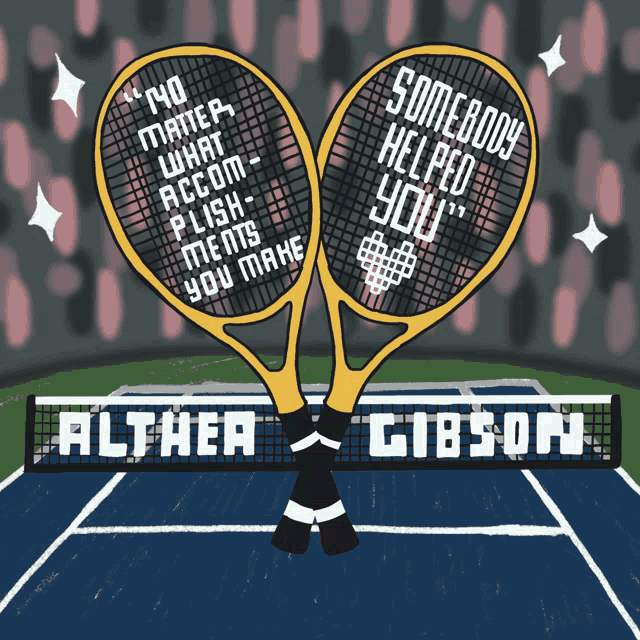 No Matter What Accomplishments You Make Somebody Helped You Tennis GIF