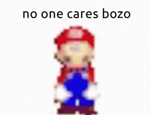 No One Cares Mario GIF