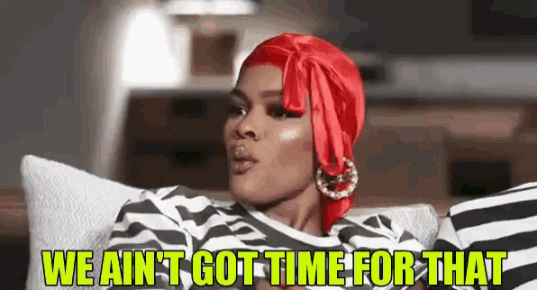No Time GIF