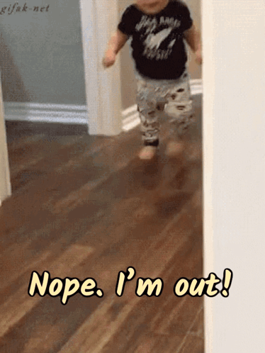Nope Nope I’m Out GIF