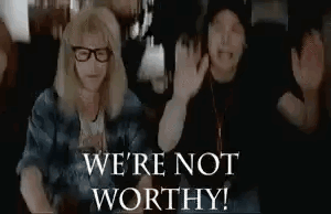 Not Worthy Hail GIF