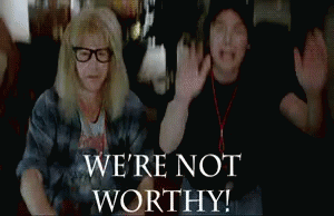 Not Worthy Waynes World GIF