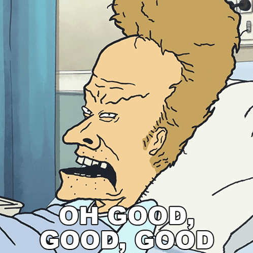 Oh Good Good Good Beavis GIF