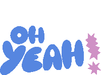 Oh Yeah Oh Yeah In Blue Bubble Letters And Exclamation In Purple Electric Letters Sticker