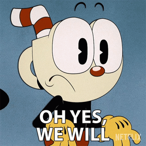 Oh Yes We Will Cuphead GIF
