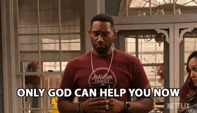Only God Can Help You Now Moz Mckellan GIF