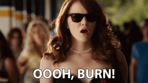 Oooh Burn GIF