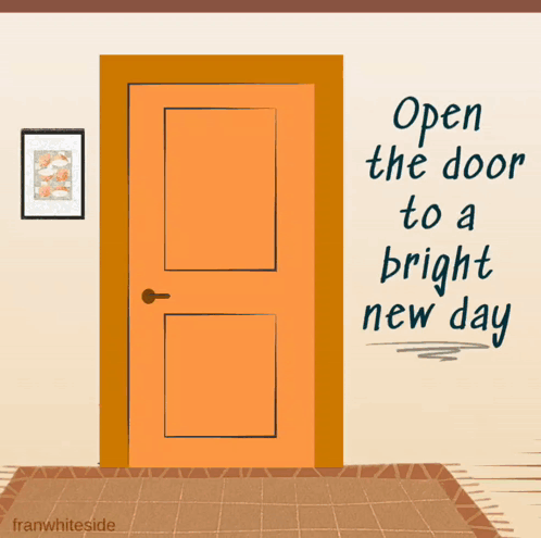 Open The Door Bright New Day GIF