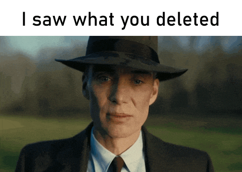 Oppenheimer I Saw What You Deleted GIF