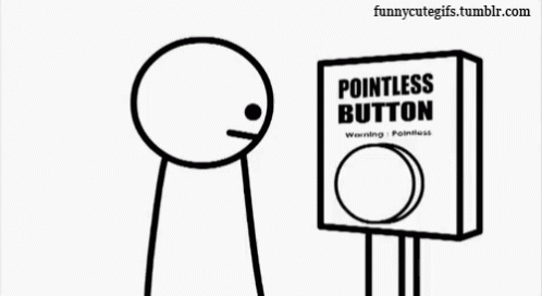 Pointless Button No Point GIF