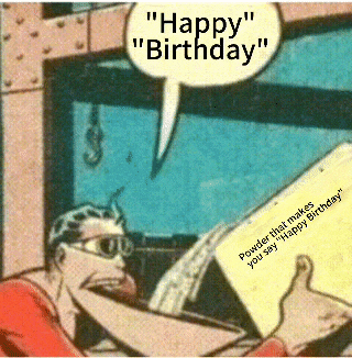 Powder That Makes You Say Happy Birthday Meme GIF