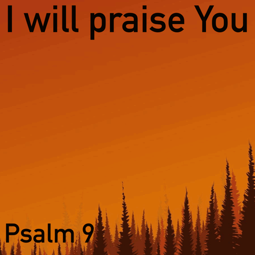 Psalm Psalm 9 GIF