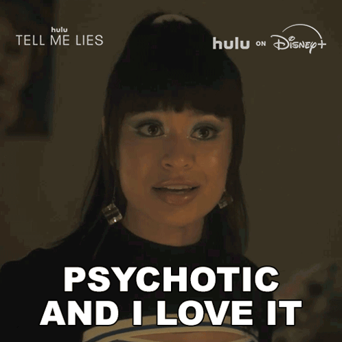 Psychotic And I Love It Pippa GIF