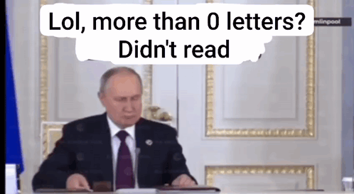 Putin Didn'T Read GIF