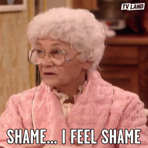 Shame I Feel Shame GIF