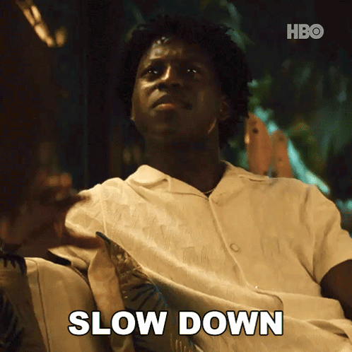 Slow Down Kwabena Bannerman GIF