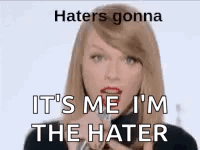 Taylor Swift Haters Gonna Hate GIF