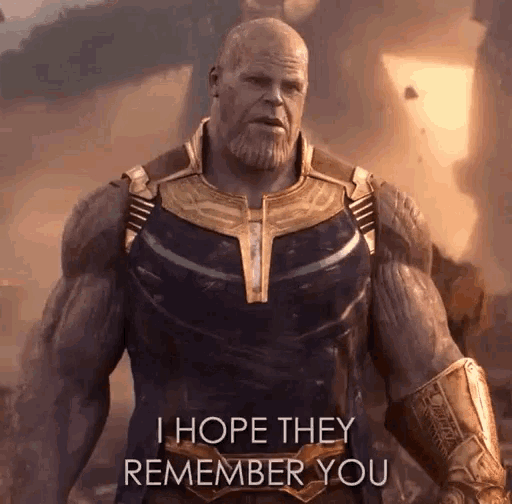 Thanos I Hope They Remember You GIF