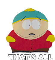 Thats All Eric Cartman Sticker