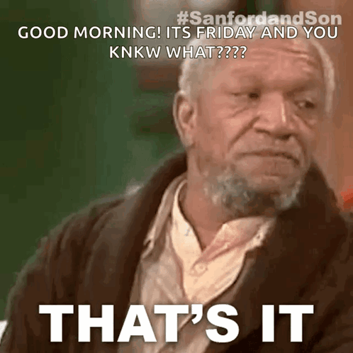 Thats It Fred G Sanford GIF